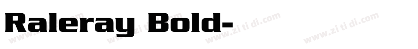 Raleray Bold字体转换